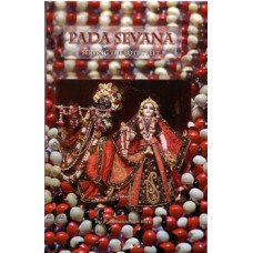 Pada Sevana: Serving The Lotus Feet Pada Sevana: Serving The Lotus Feet